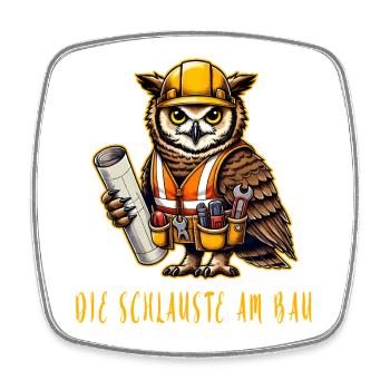 Die schlauste am Bau / Eulen Design - Viereckiger Kühlschrankmagnet - Weiß - Vorne