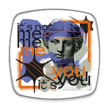 It's Not Me – It's You - Square fridge magnet - white - Front
