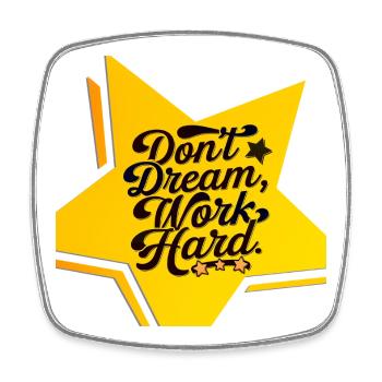 dont dream, work hard - Viereckiger Kühlschrankmagnet - Weiß - Vorne