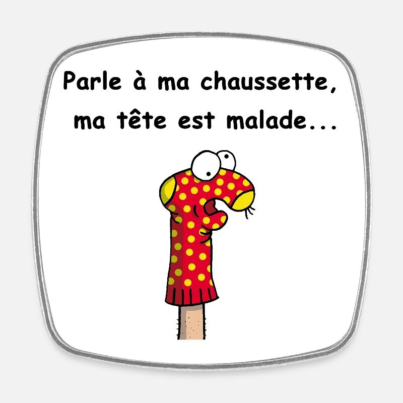 Parle à ma chaussette - Magnet carré - blanc