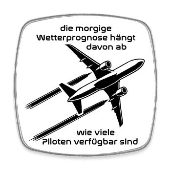 Die morgige Wetterprognose hängt davon ab wie viel - Viereckiger Kühlschrankmagnet - Weiß - Vorne