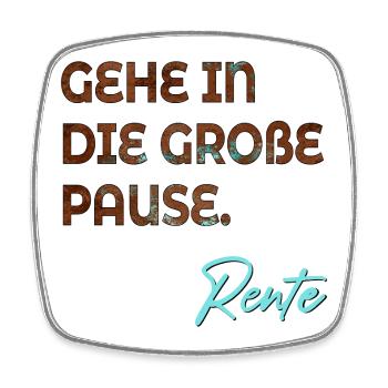 RUHESTAND RENTE ABSCHIED PAUSE - Viereckiger Kühlschrankmagnet - Weiß - Vorne