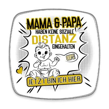 Mama und Papa ohne Abstand Baby Humor Design - Viereckiger Kühlschrankmagnet - Weiß - Vorne
