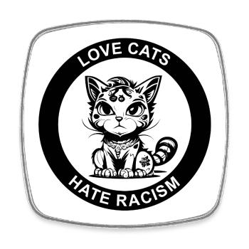 LOVE CATS HATE RACISM - Square fridge magnet - white - Front