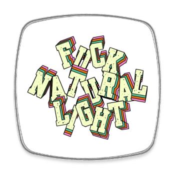 Fuck Natural Light - Viereckiger Kühlschrankmagnet - Weiß - Vorne