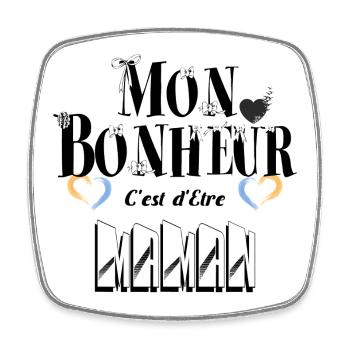 Mon Bonheur C'est d'Etre Maman - Magnet carré - blanc - Devant