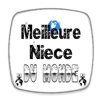 Meilleure Nièce du Monde - Magnet carré - blanc - Devant