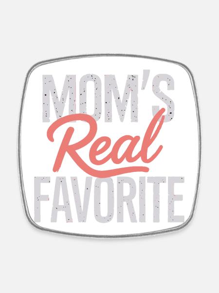 Mom's Real Favorite - Square fridge magnet - white