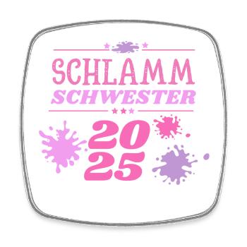 Schlamm Schwester 2025 muddy run Matsch Lauf Motto - Viereckiger Kühlschrankmagnet - Weiß - Vorne