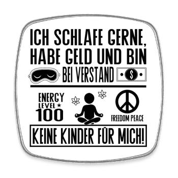 Keine Kinder für mich – Ruhe Freiheit Balance - Viereckiger Kühlschrankmagnet - Weiß - Vorne