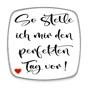 PERFEKTER TAG LEBENSWEISHEITEN - Viereckiger Kühlschrankmagnet - Weiß - Vorne