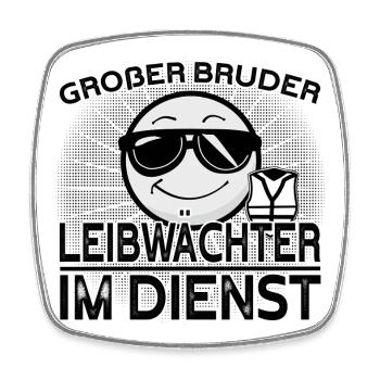 Großer Bruder Leibwächter im Dienst - Viereckiger Kühlschrankmagnet - Weiß - Vorne