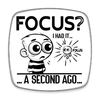 Focus? I Had It – ADHD Focus Humor - Viereckiger Kühlschrankmagnet - Weiß - Vorne