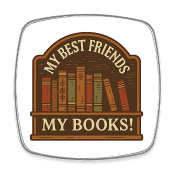My books, my best friends - Square fridge magnet - white - Front