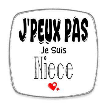 J'Peux Pas Je suis Nièce - Magnet carré - blanc - Devant