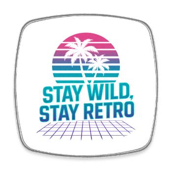 Bleib wild, bleib retro Palmen Neon - Viereckiger Kühlschrankmagnet - Weiß - Vorne