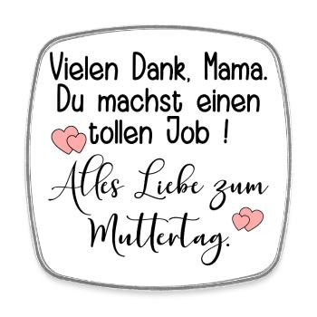 ALLES LIEBE ZUM MUTTERTAG - MAMA KOMPLIMENTE - Viereckiger Kühlschrankmagnet - Weiß - Vorne