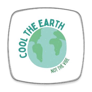 Cool the Earth - Not the Vibe - Square fridge magnet - white - Front