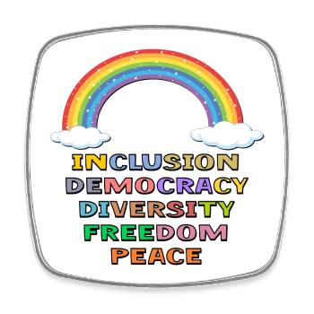 DEMOCRACY INCLUSION PEACE PRIDE - Square fridge magnet - white - Front