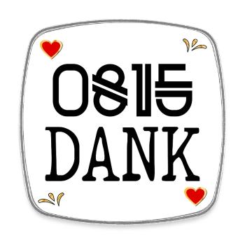 DANKE SAGEN DANKBARKEIT LUSTIG 0815 DANK - Viereckiger Kühlschrankmagnet - Weiß - Vorne