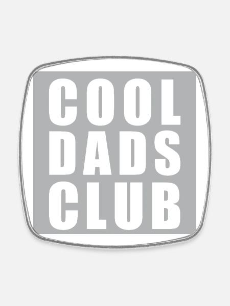 Cool Dads Club – Lifetime Membership - Square fridge magnet - white