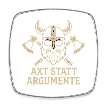 Viking axe instead of arguments - Square fridge magnet - white - Front