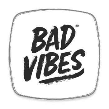 Bad Vibes Black - Square fridge magnet - white - Front