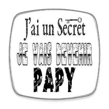 J'ai un Secret Je vais Devenir Papy - Magnet carré - blanc - Devant