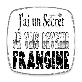 J'ai un Secret Je vais Devenir Frangine - Magnet carré - blanc - Devant