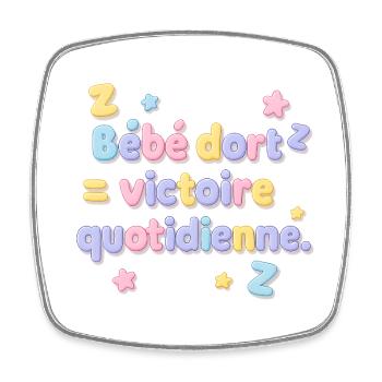 Bébé dort, victoire pour les parents ! - Magnet carré - blanc - Devant