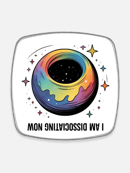 I am Dissociating Now - Square fridge magnet - white