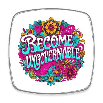 Become Ungovernable - Viereckiger Kühlschrankmagnet - Weiß - Vorne