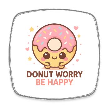 Donut Worry Be Happy - Chemise beignet Kawaii avec bonté - Magnet carré - blanc - Devant