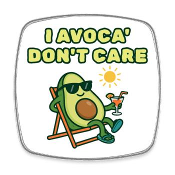 Avocado Chill : Avoca m’en fiche - Magnet carré - blanc - Devant