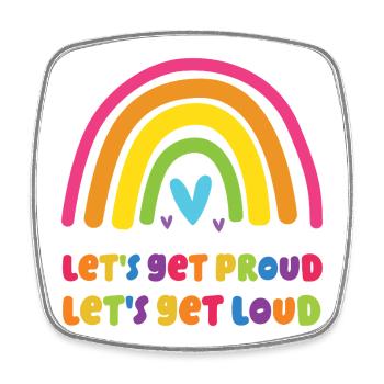 Mois de la fierté LGBT - Soyons fiers, faisons-nous entendre - Magnet carré - blanc - Devant