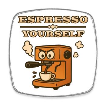 Espresso Yourself - Square fridge magnet - white - Front