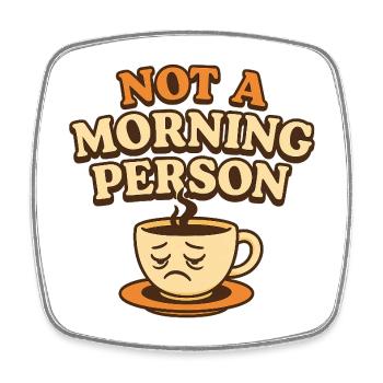 Morning Muffle Coffee Design – pas une personne du matin - Magnet carré - blanc - Devant