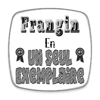 Frangin En Un Seul Exemplaire - Magnet carré - blanc - Devant