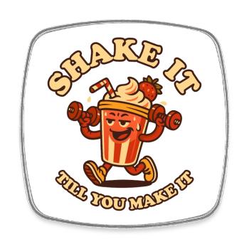 Shake It Till You Make It - Square fridge magnet - white - Front