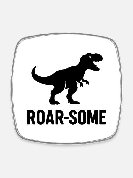 ROAR-SOME – Dino Power in everyday life - Square fridge magnet - white