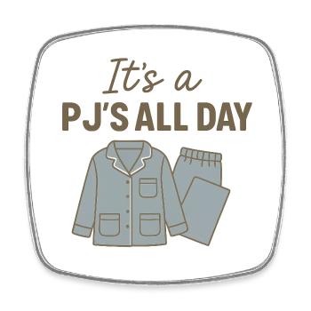 PJ'S All Day – Lazing around in your pyjamas - Square fridge magnet - white - Front
