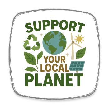 Support Your Local Planet – Environmental Design - Square fridge magnet - white - Front