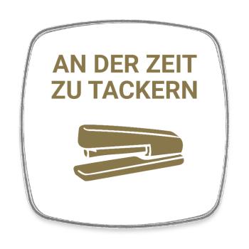 An der Zeit zu tackern - Viereckiger Kühlschrankmagnet - Weiß - Vorne
