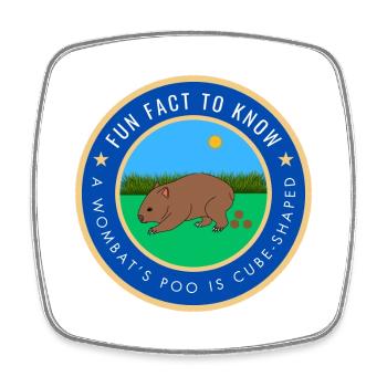 A wombat's poo is cube-shaped - Square fridge magnet - white - Front