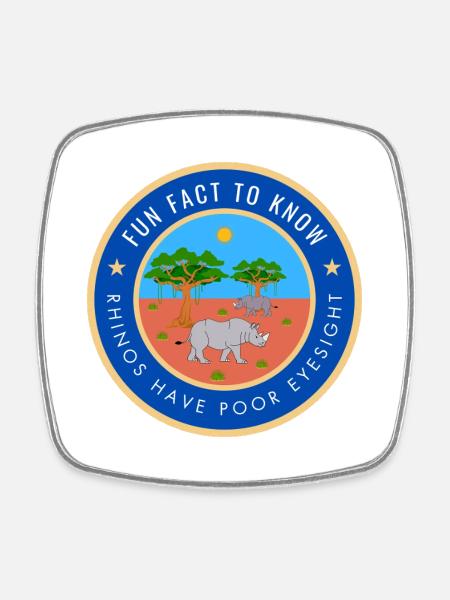 Rhinos have poor eyesight - Square fridge magnet - white