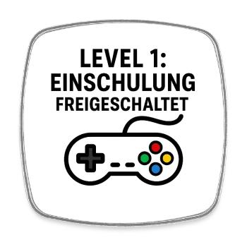 Gaming | Level 1: Einschulung Freigeschaltet - Viereckiger Kühlschrankmagnet - Weiß - Vorne