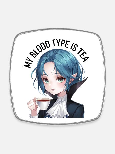 My blood type is tea - Square fridge magnet - white
