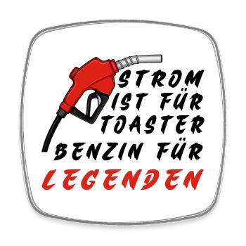 Benzin für Legenden - Viereckiger Kühlschrankmagnet - Weiß - Vorne