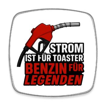 Benzin für Legenden - Viereckiger Kühlschrankmagnet - Weiß - Vorne