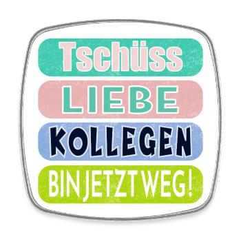 LETZTER ARBEITSTAG - ABSCHIED KOLLEGEN - Viereckiger Kühlschrankmagnet - Weiß - Vorne